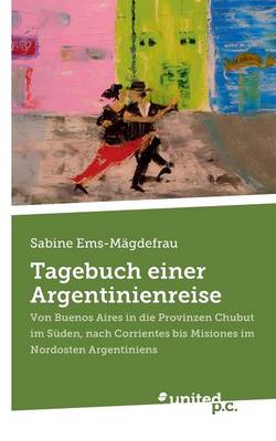Book cover for Tagebuch Einer Argentinienreise