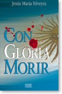 Book cover for Con Gloria Morir