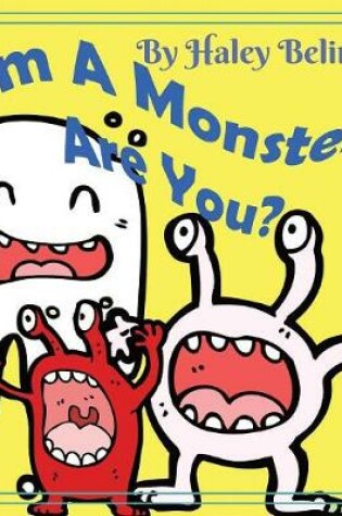 Cover of I'm A Monster Are You?