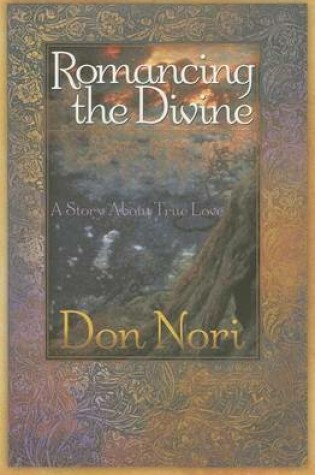 Cover of Romancing the Divine