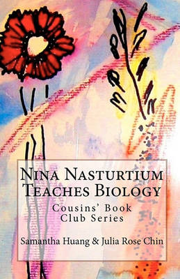Book cover for Nina Nasturtium Teaches Biology