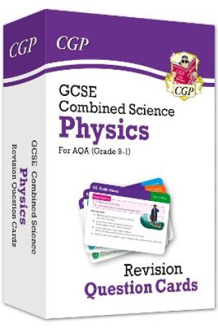 Cover of GCSE Combined Science: Physics AQA Revision Question Cards