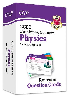 Book cover for GCSE Combined Science: Physics AQA Revision Question Cards