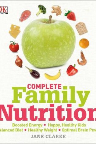 Cover of Complete Family Nutrition