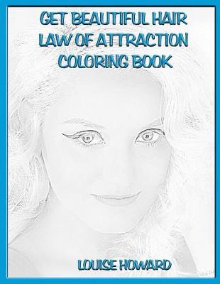 Book cover for 'Get Beautiful Hair' Law of Attraction Coloring Book
