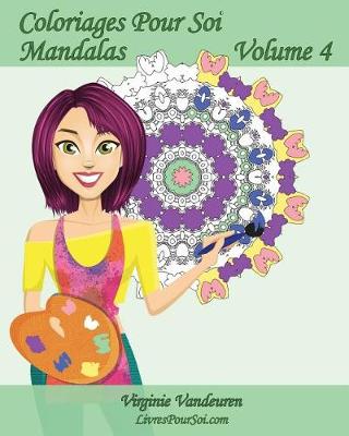 Book cover for Coloriages Pour Soi - Mandalas - Volume 4