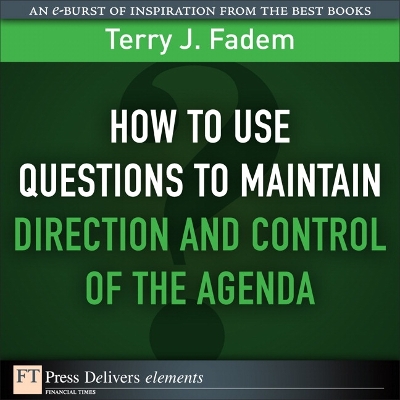 Book cover for How to Use Questions to Maintain Direction and Control of the Agenda