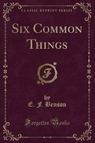 Cover of Six Common Things (Classic Reprint)