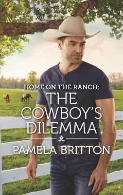 Book cover for Home on the Ranch: The Cowboy's Dilemma
