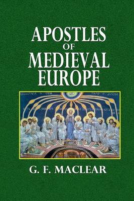 Book cover for Apostles of Medieval Europe