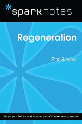 Book cover for Regeneration (Sparknotes Literature Guide)