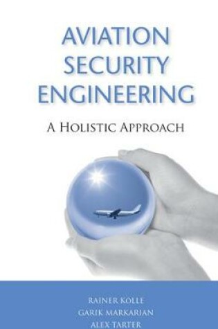 Cover of Aviation Security Engineering: A Holistic Approach