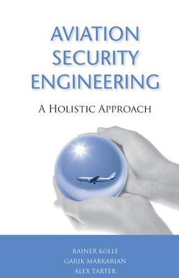 Book cover for Aviation Security Engineering: A Holistic Approach