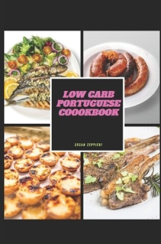 Cover of Low Carb Portuguese Cooorbook