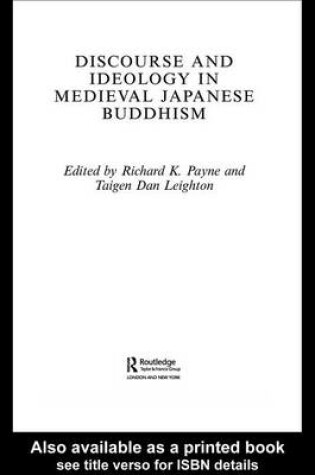 Cover of Discourse and Ideology in Medieval Japanese Buddhism