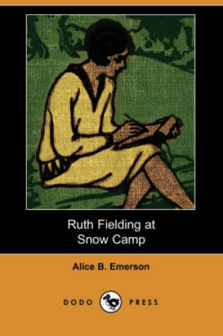 Cover of Ruth Fielding at Snow Camp (Dodo Press)