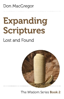 Cover of Expanding Scriptures: Lost and Found – The Wisdom Series Book 2