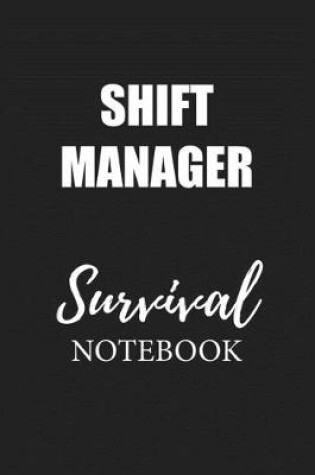 Cover of Shift Manager Survival Notebook