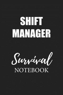 Book cover for Shift Manager Survival Notebook