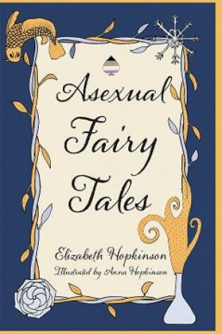 Cover of Asexual Fairy Tales