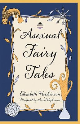 Book cover for Asexual Fairy Tales