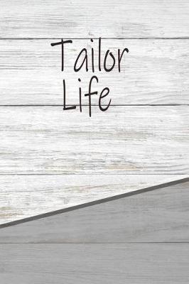 Book cover for Tailor Life