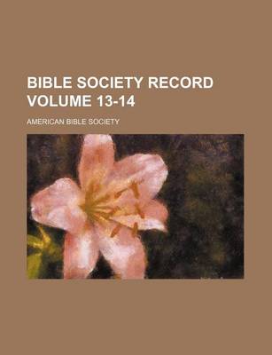Book cover for Bible Society Record Volume 13-14