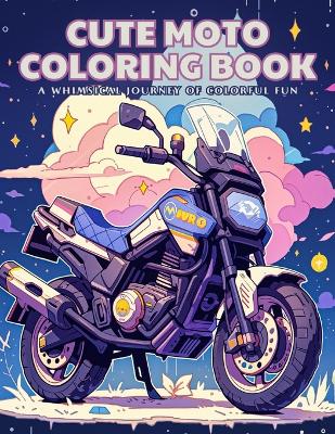 Cover of Cute Moto Coloring Book