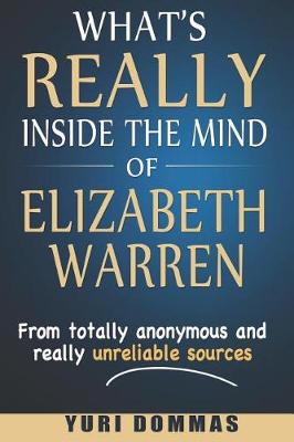 Book cover for What's Really inside the mind of Elizabeth Warren