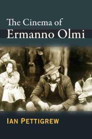 Cover of The Cinema of Ermanno Olmi