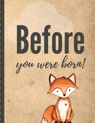 Book cover for Before You Were Born