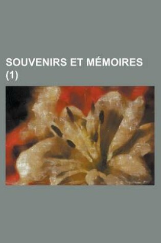 Cover of Souvenirs Et Memoires (1)