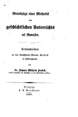 Book cover for Grundzuge einer Methodik des geschichtlichen Unterrichts auf Gymnasien