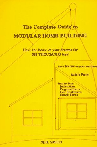 Cover of Complete Guide to Modular Home Building