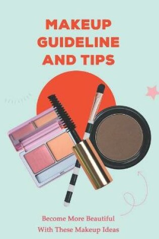 Cover of Makeup Guideline and Tips