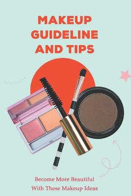 Book cover for Makeup Guideline and Tips