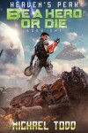 Book cover for Be A Hero Or Die