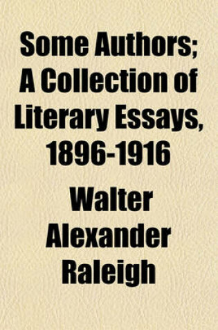 Cover of Some Authors; A Collection of Literary Essays, 1896-1916