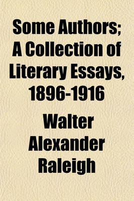 Book cover for Some Authors; A Collection of Literary Essays, 1896-1916