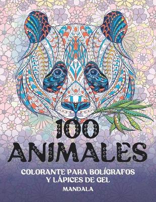 Cover of Colorante para bolígrafos y lápices de gel - Mandala - 100 animales