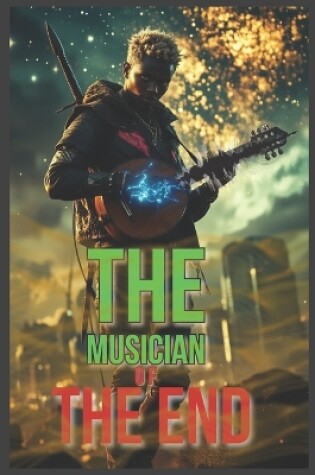 Cover of The musician of the end