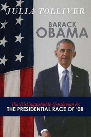 Cover of The Distinguishable Gentleman and the Presidential Race of '08