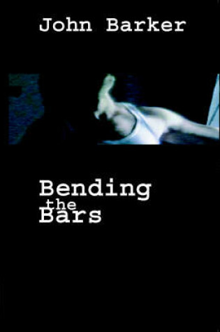 Cover of Bending the Bars