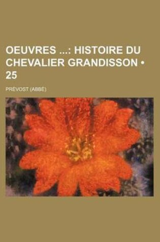 Cover of Oeuvres (25); Histoire Du Chevalier Grandisson