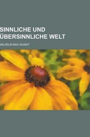 Cover of Sinnliche Und Ubersinnliche Welt