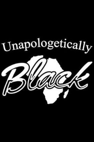 Cover of Unapologetically Black