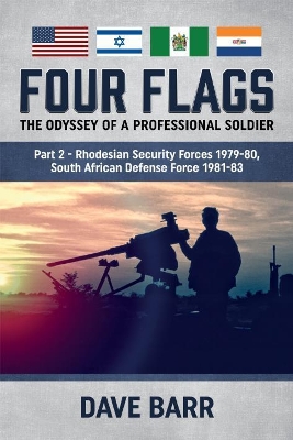 Book cover for Four Flags, the Odyssey of a Professional Soldier Part 2