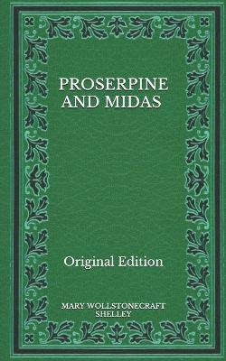 Book cover for Proserpine and Midas - Original Edition