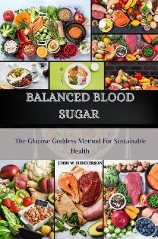 Cover of Balanced Blood Sugar