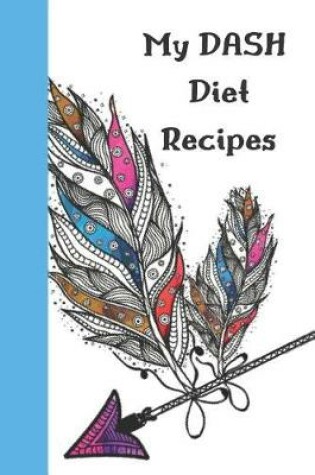 Cover of My Dash Diet Recipes